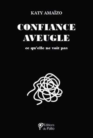 Kniha Confiance aveugle Amaïzo