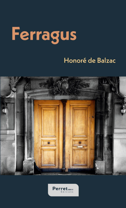 Kniha FERRAGUS CHEF DEVORANTS BALZAC HONORE DE
