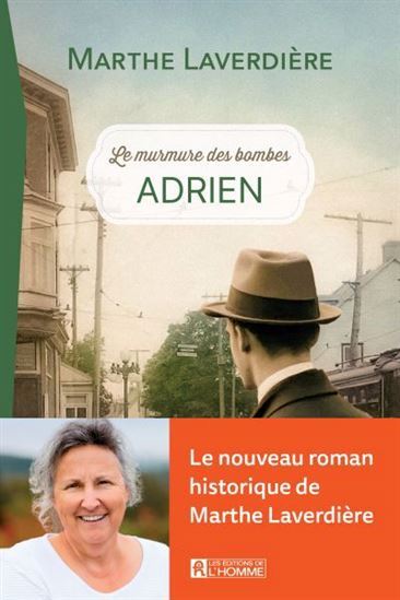 Kniha LE MURMURE DES BOMBES V 01 ADRIEN LAVERDIERE MARTHE