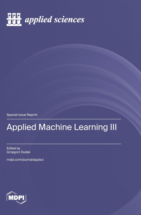 Kniha Applied Machine Learning III Grzegorz Dudek
