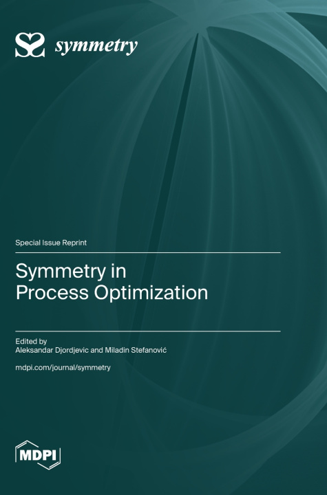 Kniha Symmetry in Process Optimization Aleksandar Djordjevic