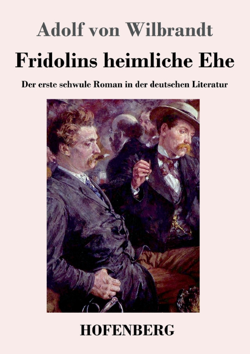 Kniha Fridolins heimliche Ehe Adolf von Wilbrandt