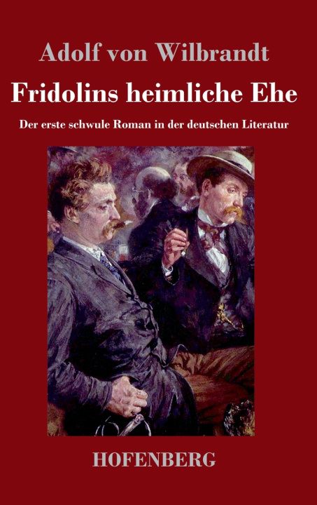 Kniha Fridolins heimliche Ehe Adolf von Wilbrandt