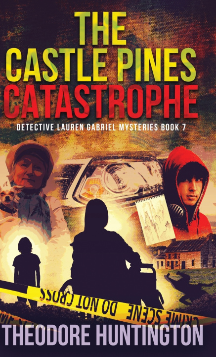 Kniha The Castle Pines Catastrophe Theodore Huntington