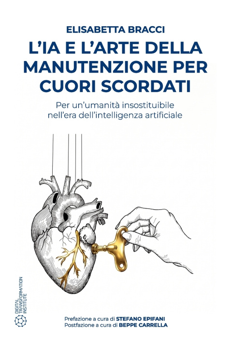 Kniha L'IA e l'arte della manutenzione per cuori scordati Elisabetta Bracci