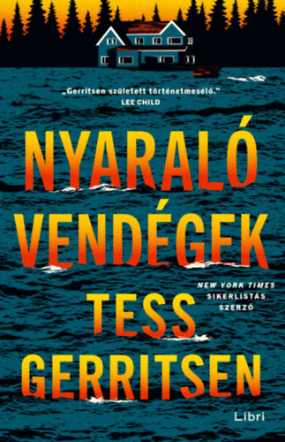 Kniha Nyaralóvendégek Tess Gerritsen