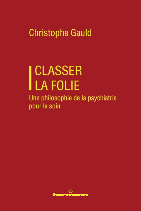 Kniha Classer la folie Christophe Gauld