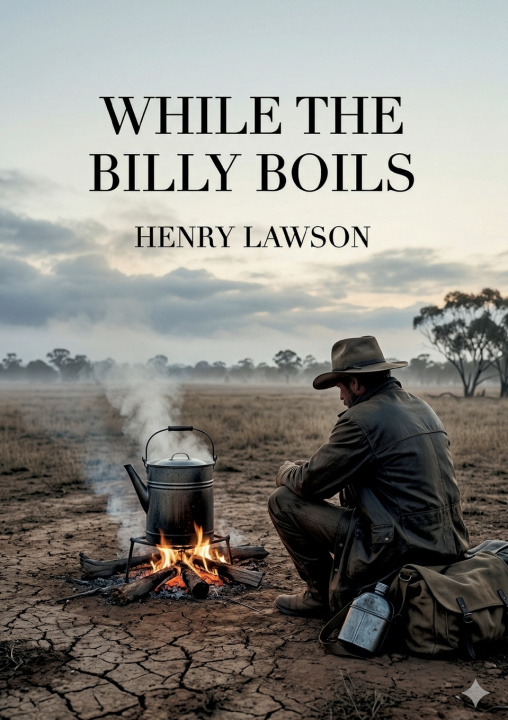 Kniha WHILE THE BILLY BOILS LAWSON HENRY