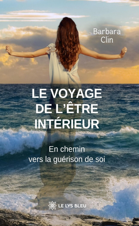 Книга Le voyage de l'être intérieur Barbara Clin