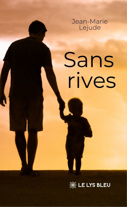 Kniha Sans rives Jean-Marie Lejude