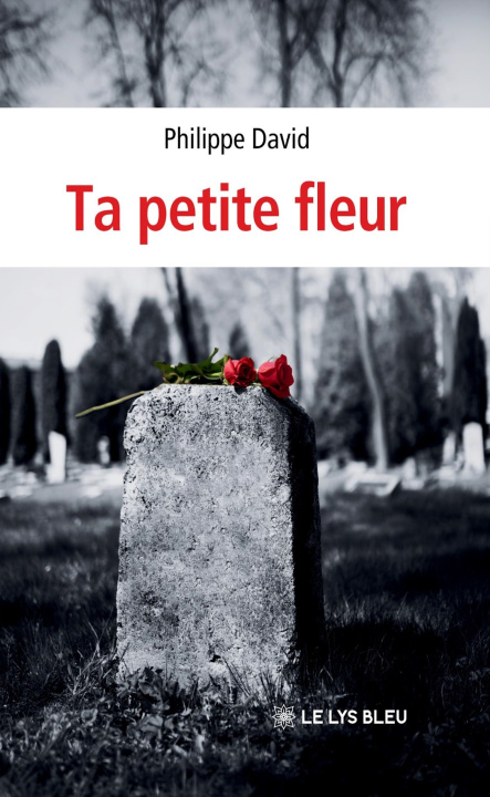 Kniha Ta petite fleur Philippe David