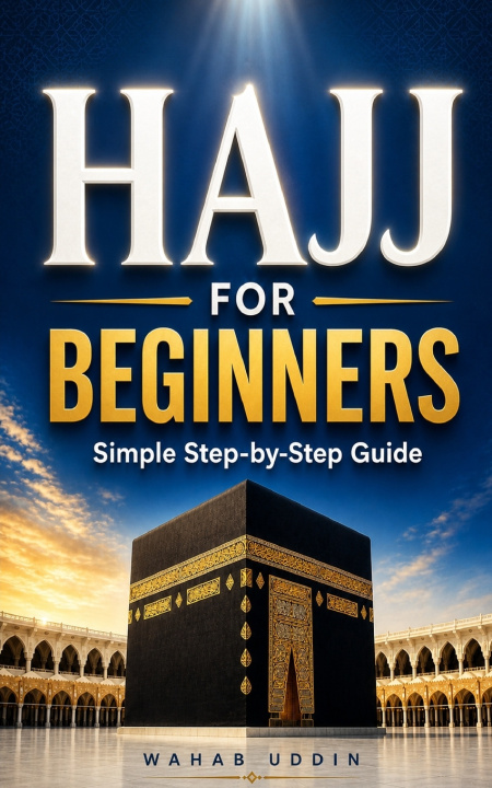 Kniha Hajj for Beginners Wahab Uddin