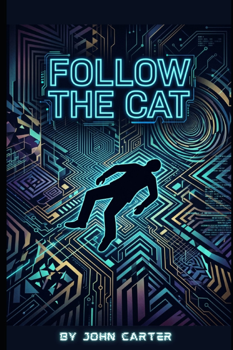 Kniha Follow the Cat John Carter