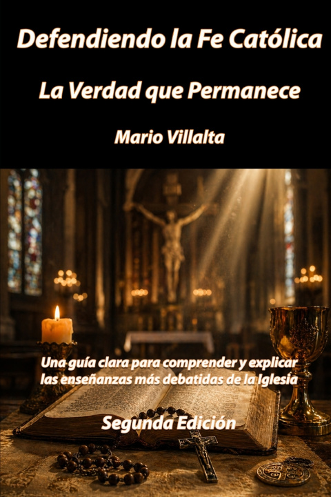 Kniha Defendiendo la Fe Católica Mario Villalta