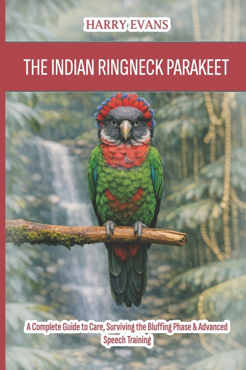 Kniha The Indian Ringneck Parakeet Harry Evans