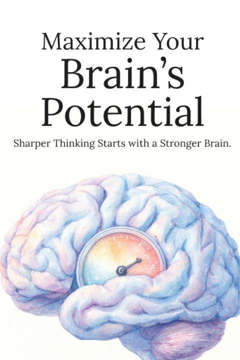 Knjiga Maximize Your Brain's Potential Gediminas Gargasas