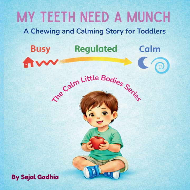 Kniha My Teeth Need a Munch Sejal Gadhia