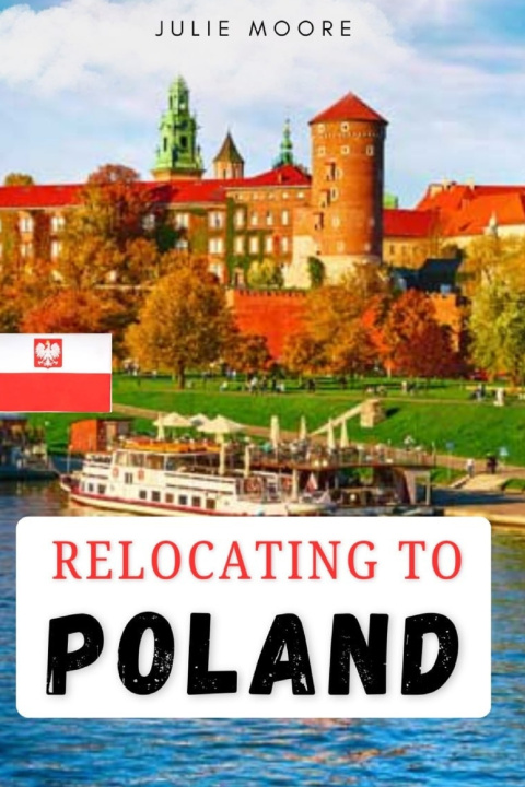 Book Relocating to Poland Julie Moore