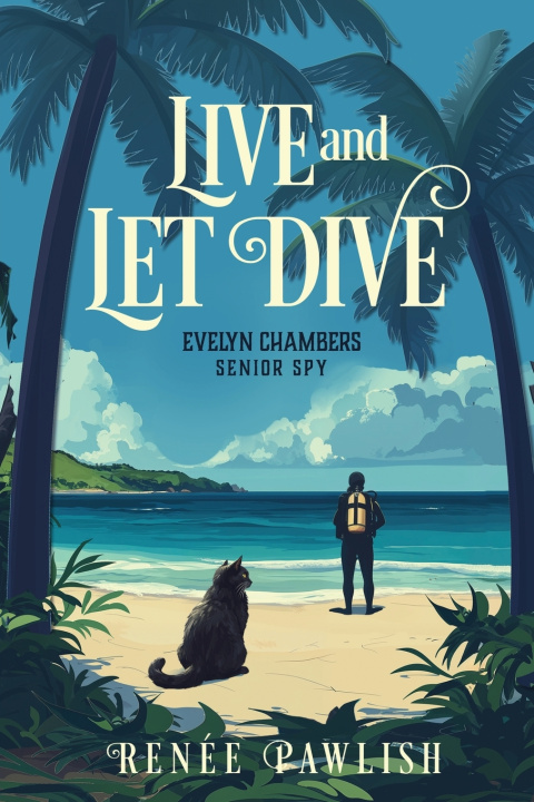 Knjiga Live and Let Dive Renee Pawlish
