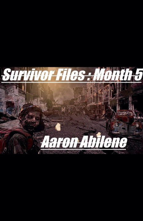Kniha Survivor Files Aaron Abilene