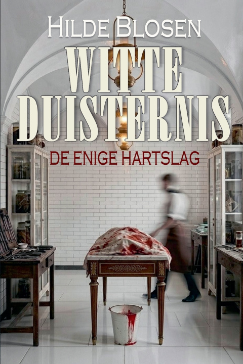 Kniha Witte Duisternis Hilde Blosen