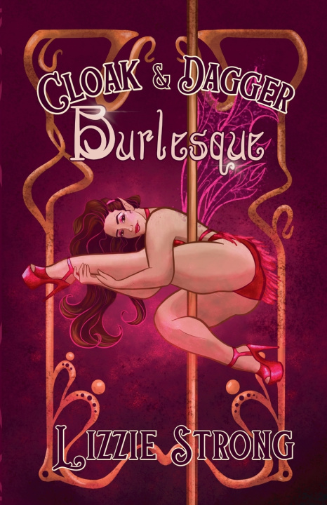 Kniha Cloak&Dagger Burlesque Lizzie Strong