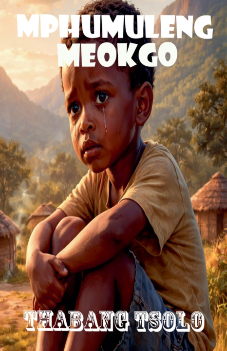 Knjiga Mphumuleng meokgo Thabang Tsolo