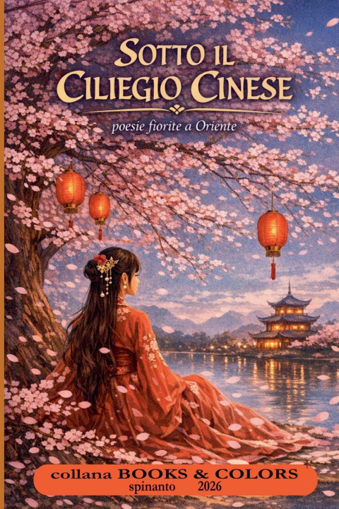 Kniha SOTTO IL CILIEGIO CINESE poesie fiorite a Oriente spinanto
