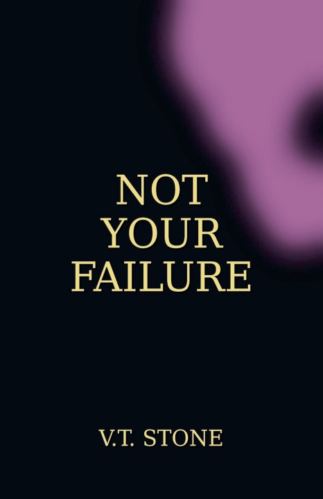 Kniha Not Your Failure V.T. Stone