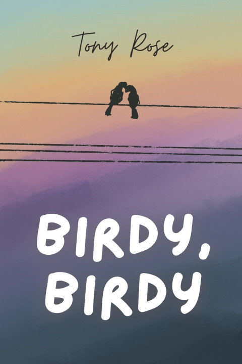 Knjiga Birdy, Birdy Tony Rose