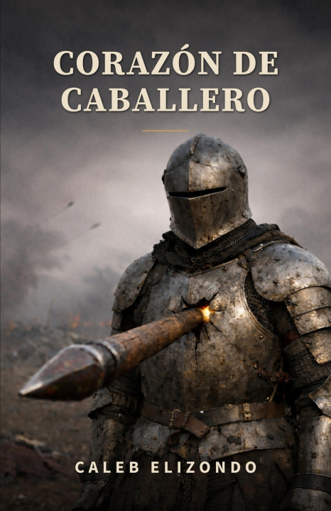 Kniha Corazón de Caballero Caleb Elizondo