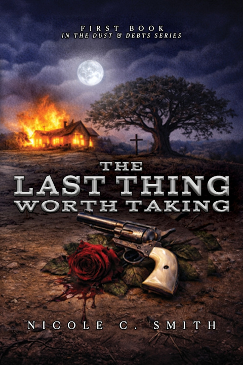 Kniha The Last Thing Worth Taking Nicole C. Smith