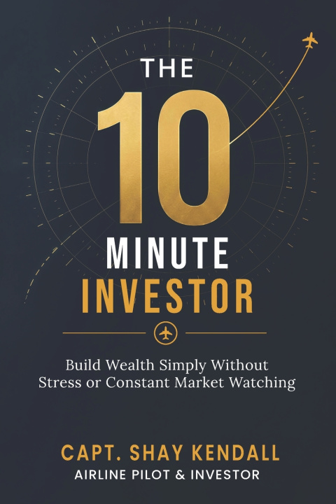 Knjiga The 10-Minute Investor Capt. Shay Kendall