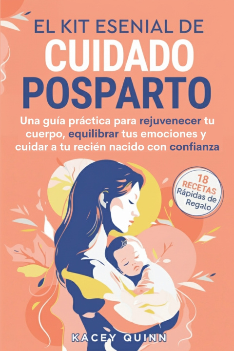 Knjiga El kit esencial de cuidado posparto Kacey Quinn