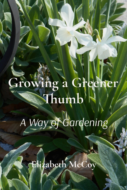 Kniha Growing a Greener Thumb Elizabeth L. McCoy