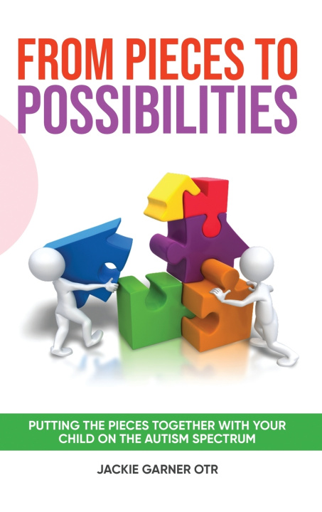 Knjiga From Pieces to Possibilities Jackie Garner OTR
