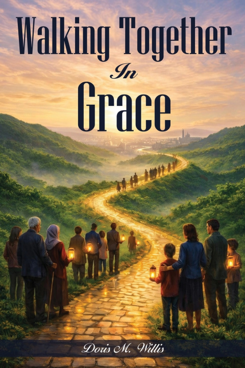 Kniha Walking Together in Grace Doris M. Willis