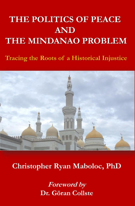 Kniha The Politics of Peace and the Mindanao Problem Mansoor Limba
