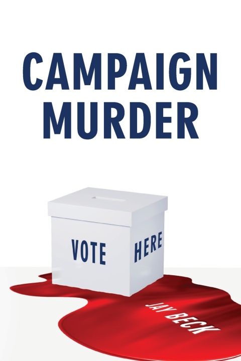 Kniha Campaign Murder Jay Beck