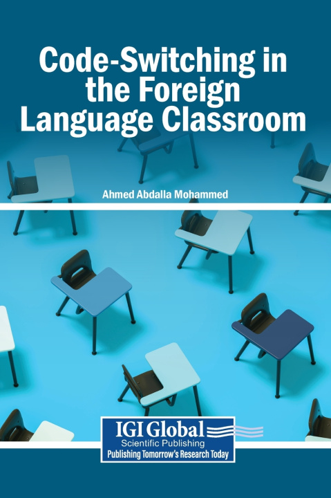 Kniha Code-Switching in the Foreign Language Classroom Ahmed Abdalla Mohammed
