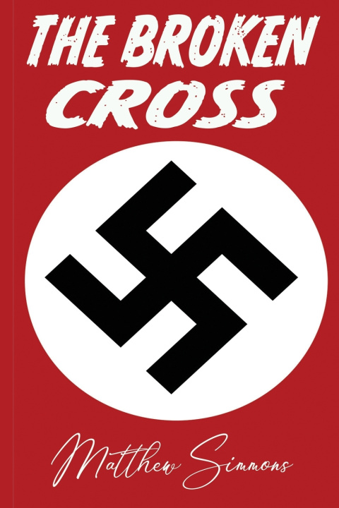 Kniha The Broken Cross Matthew Simmons