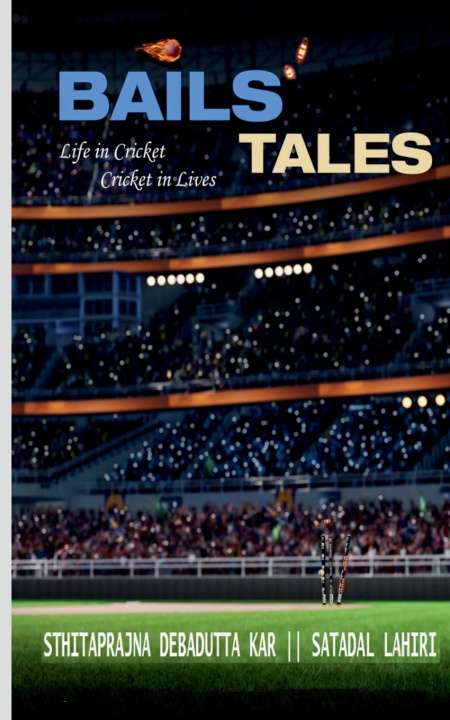 Knjiga Bails' Tales Sthitaprajna Debadutta Kar