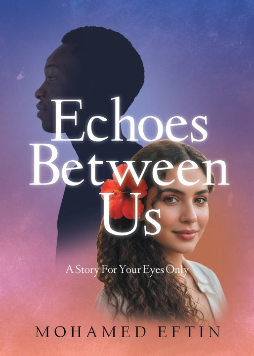 Kniha Echoes Between Us Mohamed Eftin