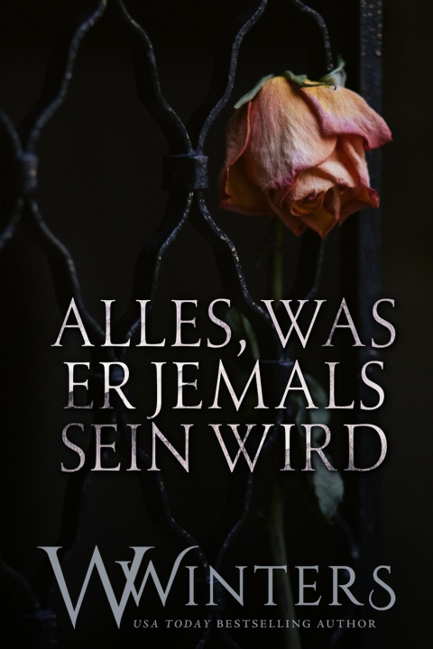 Kniha Alles, Was Er Jemals Sein Wird W. Winters