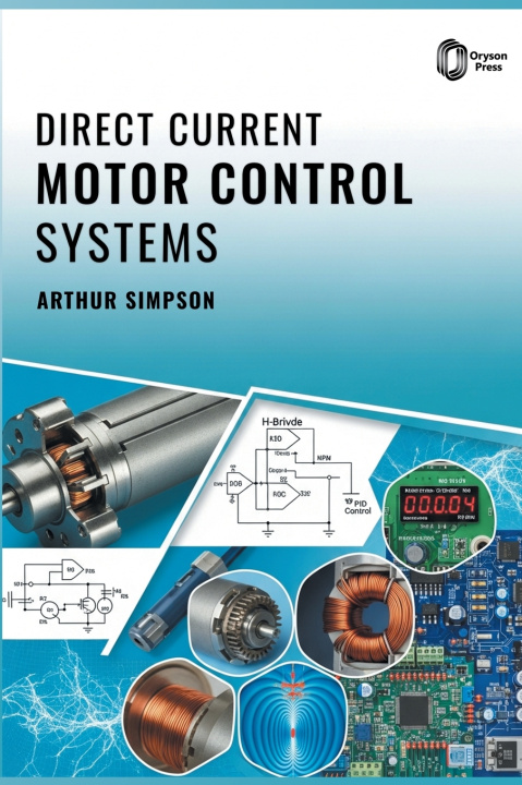 Knjiga Direct Current Motor Control Systems Arthur Simpson