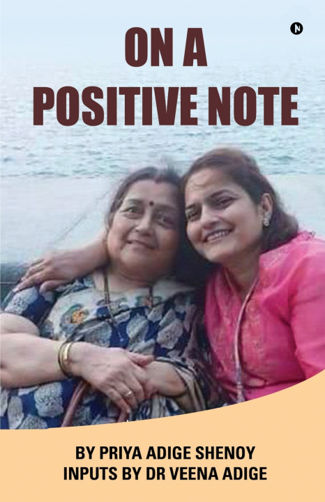 Kniha On A Positive Note Dr Veena Adige