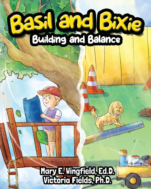 Kniha Basil and Bixie Victoria Fields Ph.D.