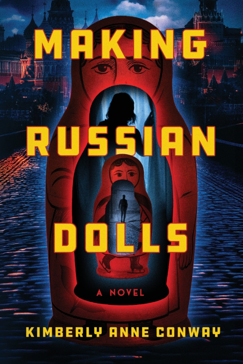 Kniha Making Russian Dolls Kimberly Anne Conway