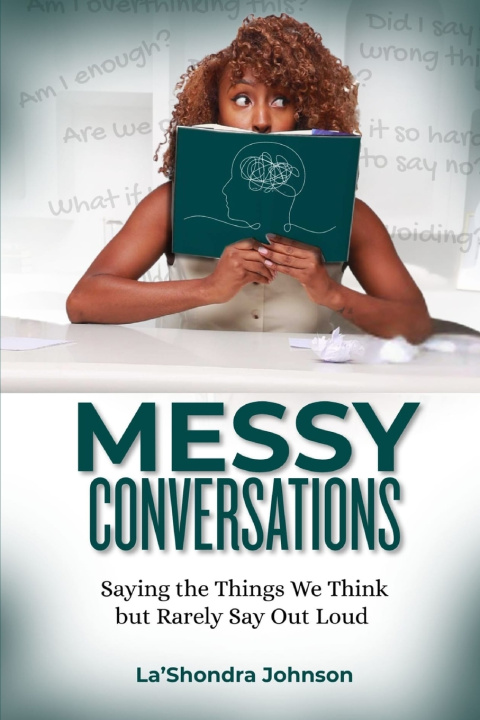 Knjiga Messy Conversations La'Shondra Johnson