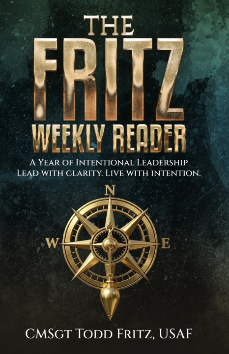 Kniha The Fritz Weekly Reader CMSgt Todd Fritz